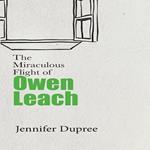 Miraculous Flight of Owen Leach, The