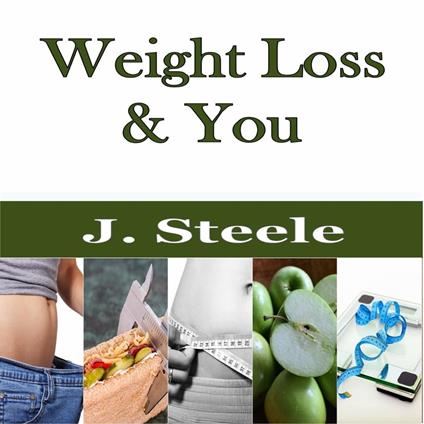 Weight Loss & You