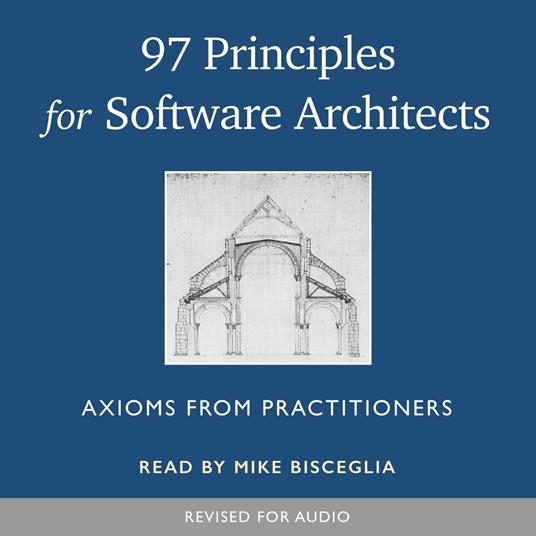 97 Principles for Software Architects