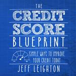 Credit Score Blueprint, The