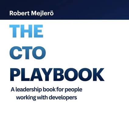 CTO Playbook, The