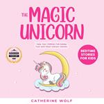 Magic Unicorn, The: Bedtime Stories for Kids