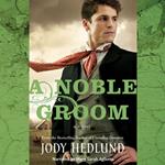 Noble Groom, A