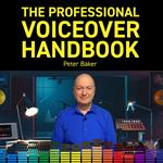 PROFESSIONAL VOICEOVER HANDBOOK, THE