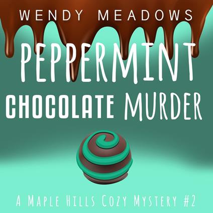 Peppermint Chocolate Murder