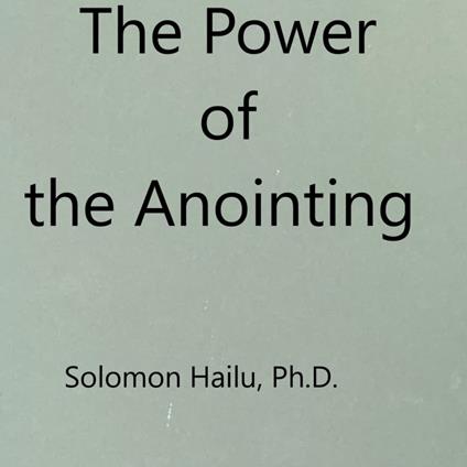 Power of the Anointing, The