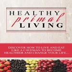 Healthy Primal Living