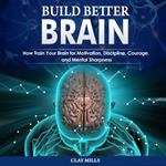 Build better brain