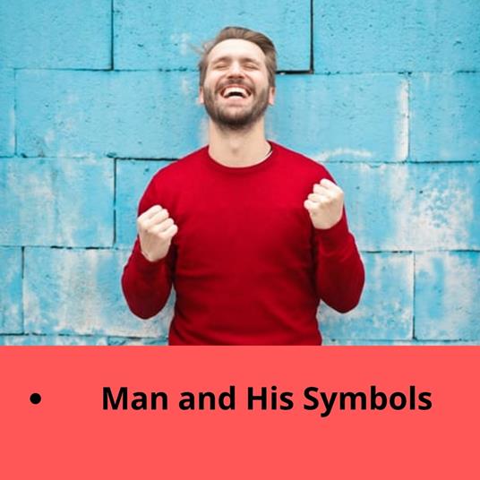 Man and His Symbols