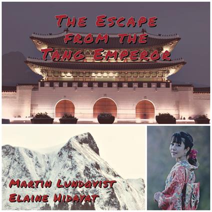 Escape from the Tang Emperor., The