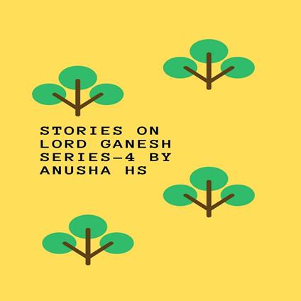 Stories on lord Ganesh series 4