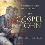 Reader's Study of the Gospels, A: The Gospel of John