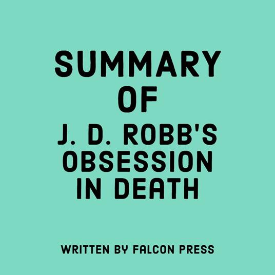 Summary of J.D. Robb's Obsession in Death