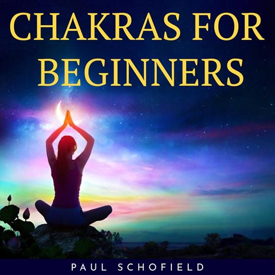 CHAKRAS FOR BEGINNERS