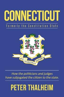 Connecticut: Formerly the Constitution State - Peter Thalheim - cover