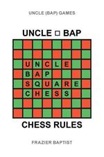 Uncle (Bap) Chess Rules