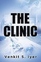 The Clinic - Venkit S Iyer - cover