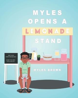 Myles Opens A Lemonade Stand - Myles Brown - cover