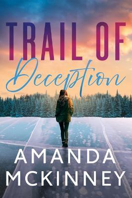 Trail of Deception - Amanda McKinney - cover