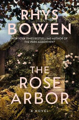 The Rose Arbor: A Novel - Rhys Bowen - cover