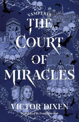 The Court of Miracles - Victor Dixen - cover