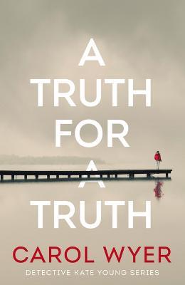 A Truth for a Truth - Carol Wyer - cover