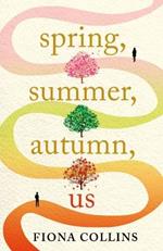 Spring, Summer, Autumn, Us