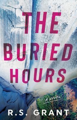 The Buried Hours: A Novel - R.S. Grant - cover