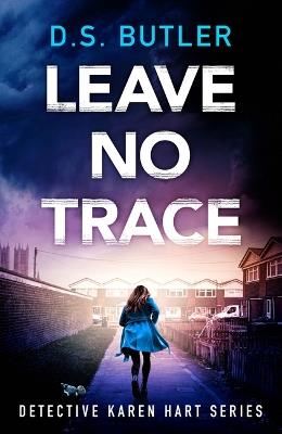 Leave No Trace - D. S. Butler - cover