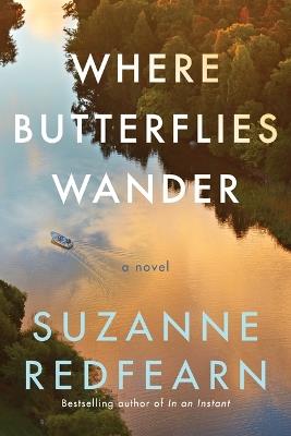 Where Butterflies Wander: A Novel - Suzanne Redfearn - cover