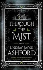 Through the Mist: A Novel