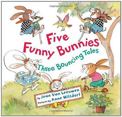 Five Funny Bunnies: Three Bouncing Tales - Jean Van Leeuwen - cover