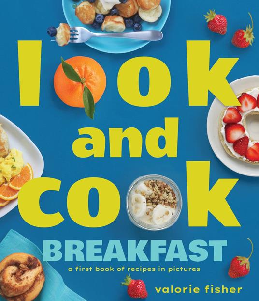 Look and Cook Breakfast - Valorie Fisher - ebook