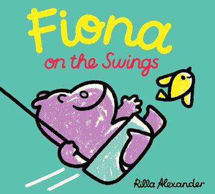 Fiona on the Swings - Rilla Alexander - ebook