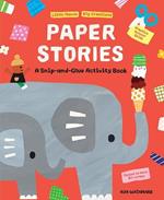 Paper Stories: A Snip and Glue Activity Book