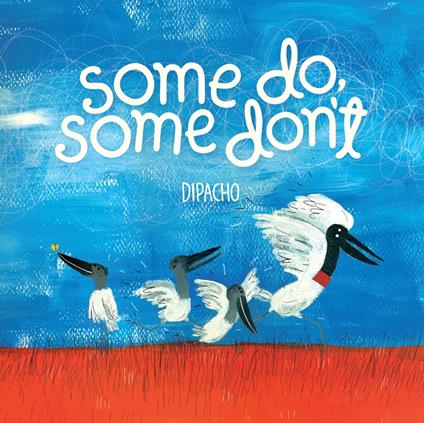 Some Do, Some Don't - Dipacho - ebook