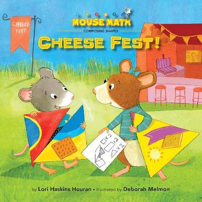 Cheese Fest!: Composing Shapes - Lori Haskins Houran - cover