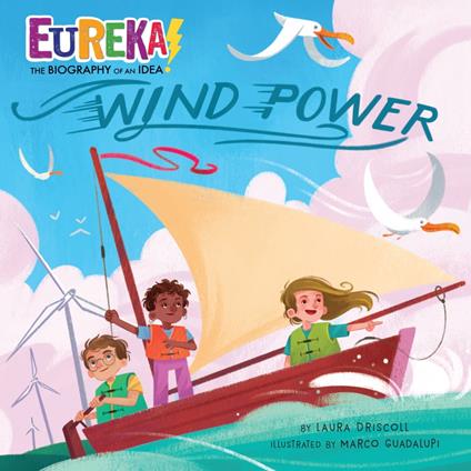 Wind Power - Laura Driscoll,Marco Guadalupi - ebook