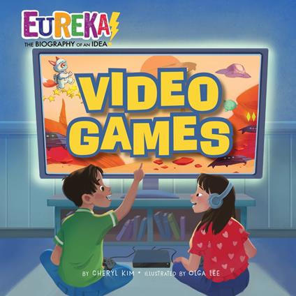 Video Games - Cheryl Kim,Olga Lee - ebook