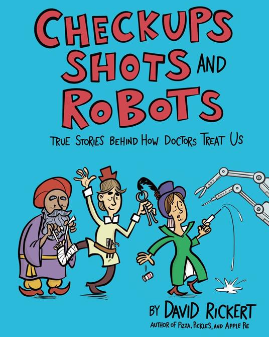 Checkups, Shots, and Robots - David Rickert - ebook