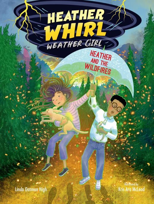 Heather and the Wildfires - Linda Oatman High,Kris Aro McLeod - ebook