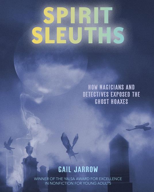 Spirit Sleuths - Gail Jarrow - ebook