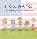 I Love America!: A Book About the Rights that Make America so Special