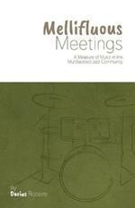 Mellifluous Meetings: A Measure of Music in the Multifaceted Jazz Community