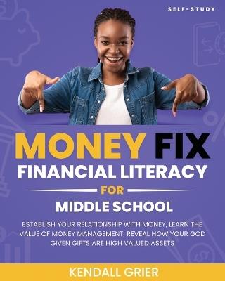 Dream Bigger's Money Fix: Financial Literacy Middle School - Kendall Grier - cover