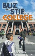 Buz and Stif Go to College