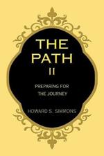 The Path Ii: Preparing for the Journey