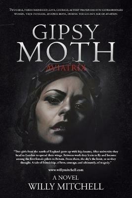 Gipsy Moth: Aviatrix - Willy Mitchell - cover