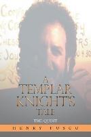 A Templar Knight's Tale: The Quest