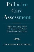 Palliative Care Assessment: Impact in the Life of Patients with Cancer at Roswell Park Comprehensive Cancer Center - Reninger Flores - cover